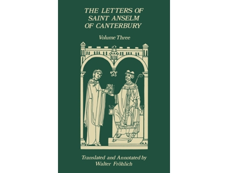Livro The Letters of Saint Anselm of Canterbury Volume 3, Letters 310-475, as Archbishop, Indices de Anselm of Canterbury (Inglês)