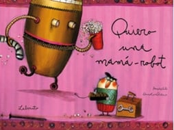 Livro Quiero Una Mamá-Robot de Davide Cali (Espanhol)