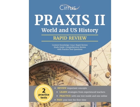 Livro Praxis Ii World And Us History Content Knowledge Rapid Review Study Guide Comprehensive Review With Practice Test Questions De Cox (inglês)
