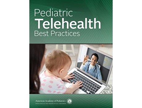 Livro Pediatric Telehealth Best Practices de AAP American Academy Of Pediatrics (Inglês)