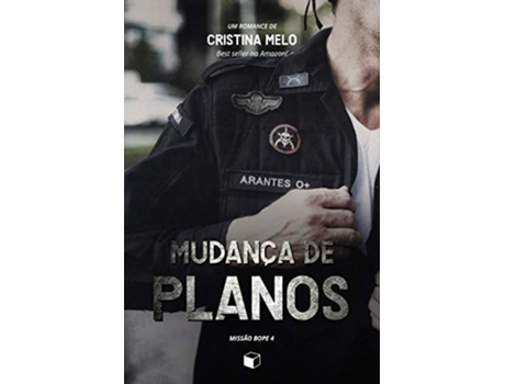 Livro Mudança De Planos Missão Bope 4 de Cristina Melo (Português do Brasil)