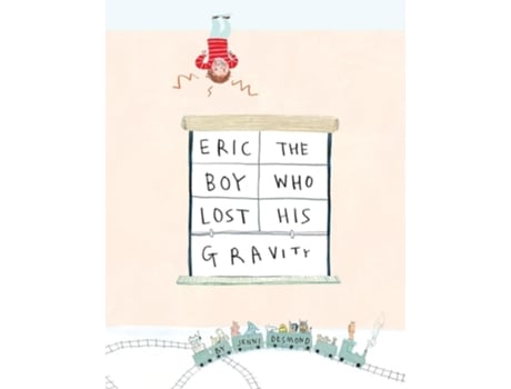 Livro Eric, The Boy Who Lost His Gravity de Jenni Desmond (Inglês)