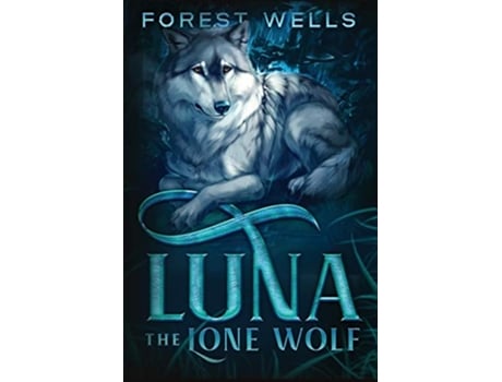 Livro Luna The Lone Wolf de Forest Wells (Inglês)