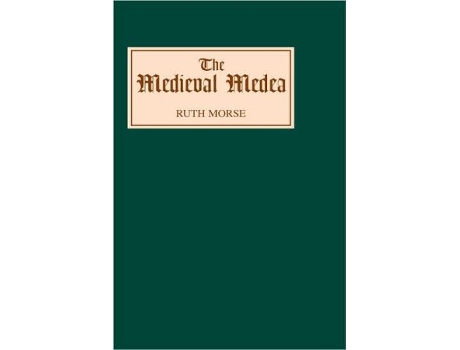 Livro The Medieval Medea de Ruth Morse (Inglês)