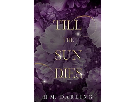 Livro Till the Sun Dies de HM Darling (Inglês)