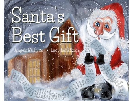 Livro Santas Best Gift De Angela Sullivan (inglês - Capa Dura)