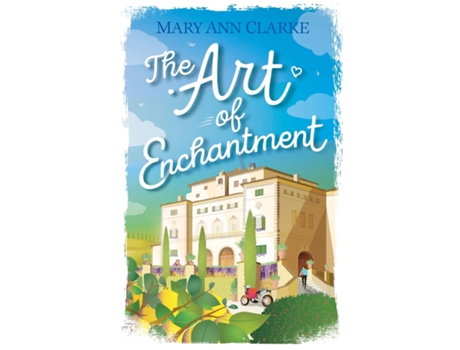 Livro The Art Of Enchantment De Clarke, Maryann Et Al. (inglês)