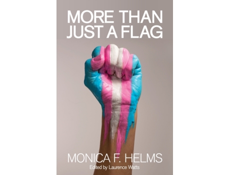 Livro More Than Just A Flag Monica F. Helms (Inglês)