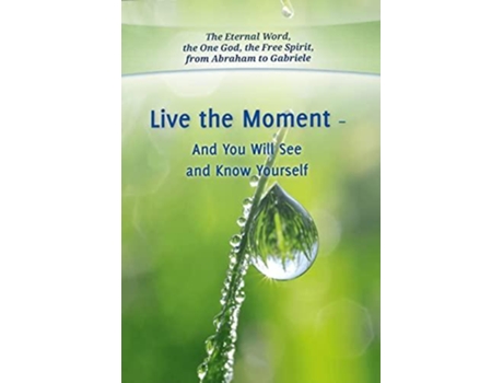 Livro Live the Moment de House Gabriele Publishing (Inglês)