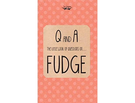 Livro The Little Book of Questions on Fudge de Anon (Inglês)