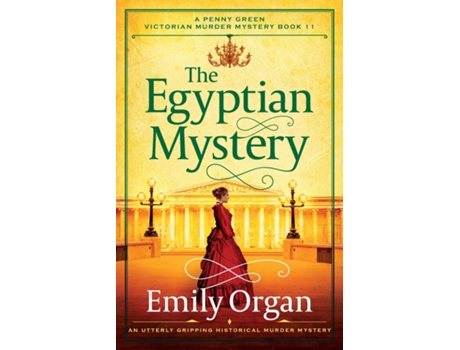 Livro The Egyptian Mystery An utterly gripping historical murder mystery de Emily Organ (Inglês)