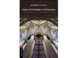 Livro Para entender la teologia de Rigoberto M Gálvez (Espanhol)