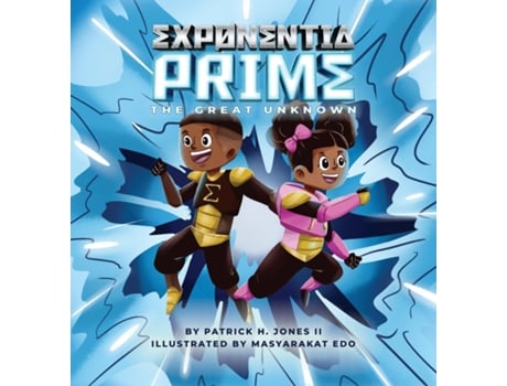 Livro Exponentia Prime The Great Unknown De Jones, Patrick Et Al. (inglês)