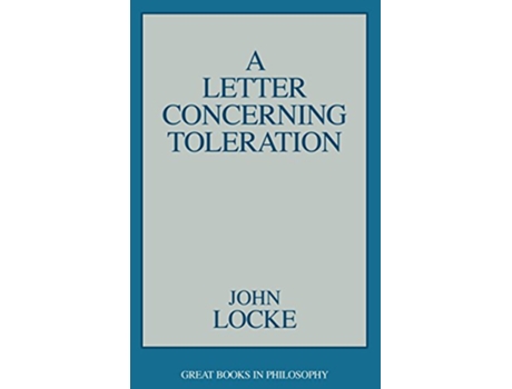 Livro A Letter Concerning Toleration Great Books in Philosophy de John Locke (Inglês)