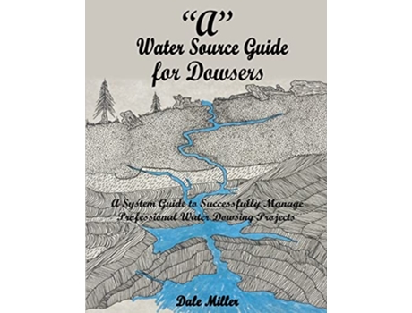 Livro A Water Source Guide for Dowsers de Dale Miller (Inglês)