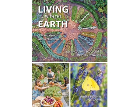 Livro Living with the Earth de Charles Hervé-Gruyer e Perrine Hervé-Gruyer (Inglês)