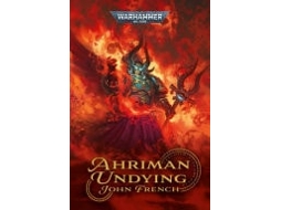 Livro Ahriman Undying De John French (inglês)