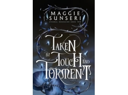 Livro Taken by Touch and Torment de Maggie Sunseri (Inglês)