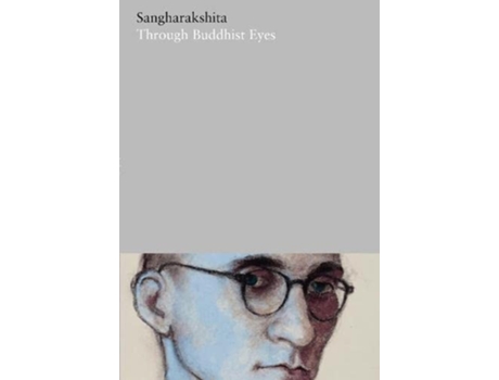 Livro Through Buddhist Eyes de Sangharakshita (Inglês - Capa Dura)