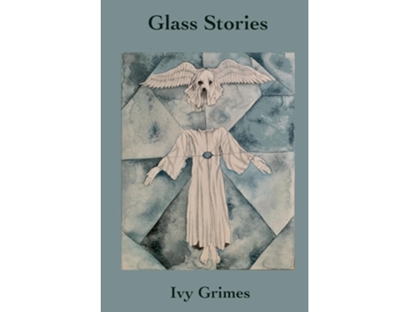 Livro Glass Stories de Ivy Grimes (Inglês)