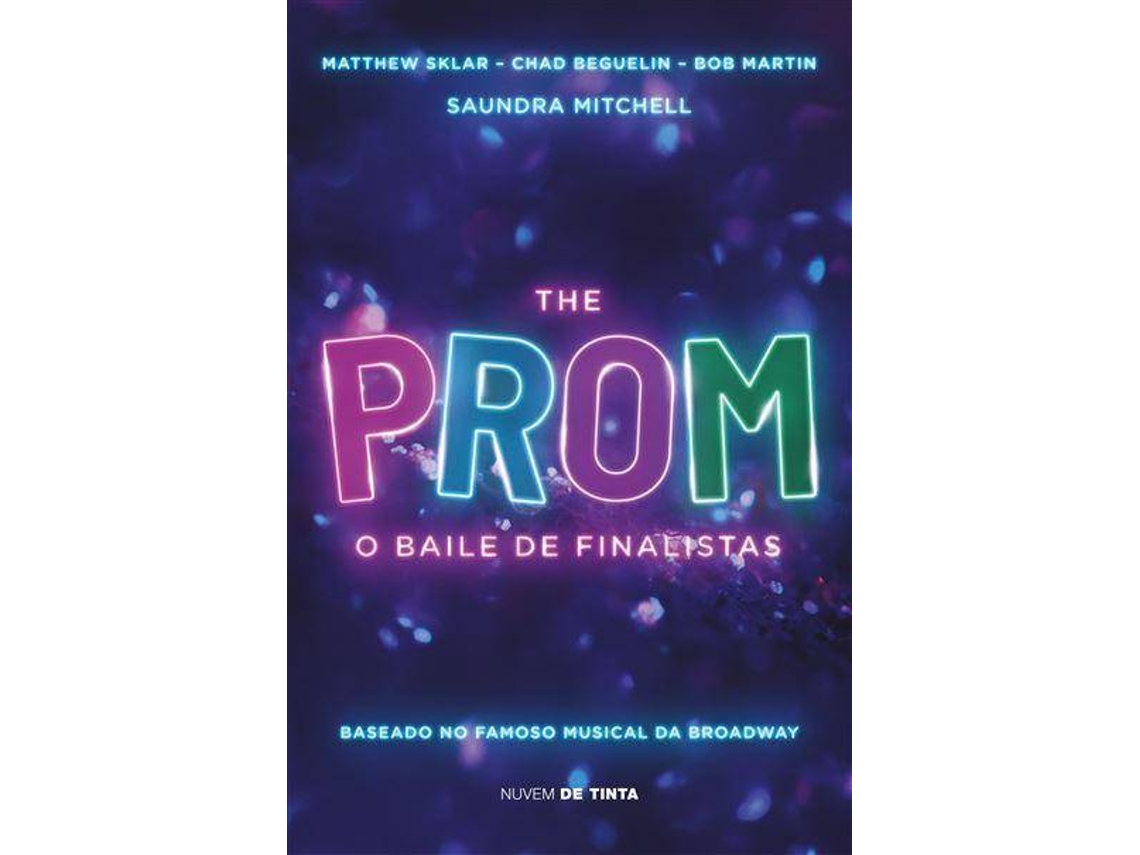 Livro The Prom - O Baile de Finalistas de Saundra Mitchell (Português do Brasil)