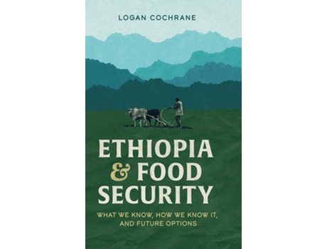 Livro Ethiopia And Food Security De Cochrane L (inglês)