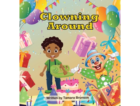 Livro Clowning Around De Tamara Brunson (inglês)