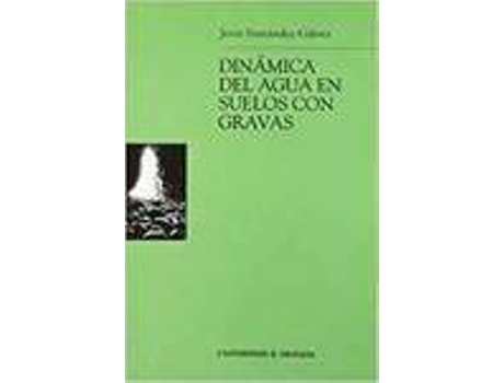 Livro Dinamica Del Agua En Suelos Con Gravas de Varios Autores
