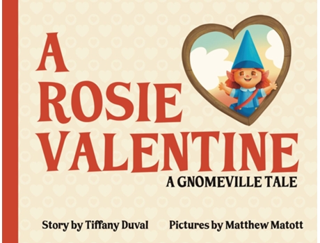 Livro A Rosie Valentine A Gnomeville Tale de Tiffany Buono (Inglês)