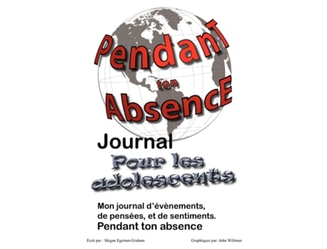Livro Pendant Ton Abscence - Journal Pour Les Adolescents (French Edition) Megan Jane Egerton Graham (Francês)