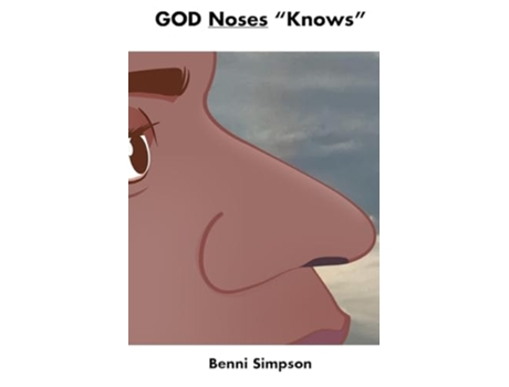 Livro GOD Noses quotKnowsquot de Benni Simpson (Inglês)