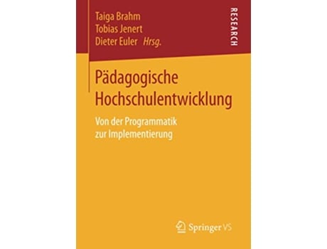 Livro Pädagogische Hochschulentwicklung Von der Programmatik zur Implementierung German Edition de Taiga Brahm (Alemão)