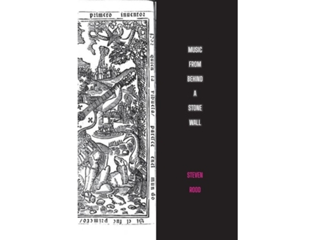 Livro Music From Behind A Stone Wall De Steven Rood (inglês)