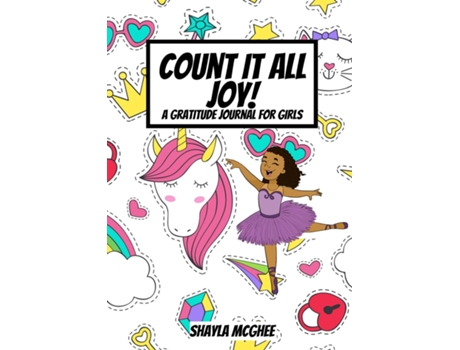 Livro Count It All Joy A Gratitude Journal for Girls de Shayla McGhee (Inglês)