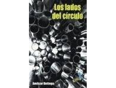 Livro Los lados del círculo de Amilcar Bettega (Espanhol)