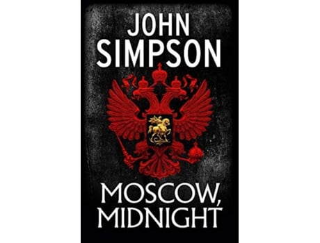 Livro Moscow, Midnight de John Simpson (Inglês)