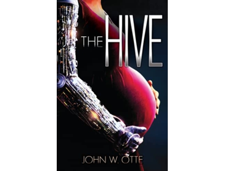 Livro The Hive The Ministrix Duology de John W Otte (Inglês)