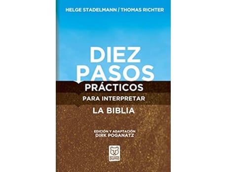 Livro Diez Pasos Prácticos Para Interpretar La Biblia Spanish Edition de Helge Stadelmann e Thomas Richter (Espanhol)