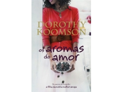 Livro Os aromas do amor de Dorothy Koomson (Português)