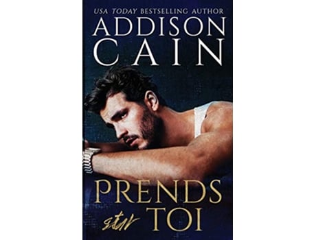 Livro Prends sur toi French Edition de Addison Cain (Francês)