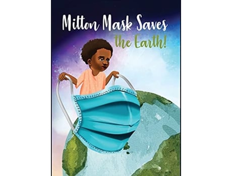 Livro Milton Mask Saves the Earth de MR Annette Bentley Smith (Inglês)