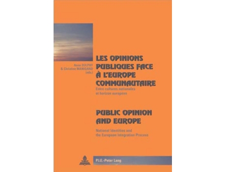 Livro Opinions Publiques Face a Leurope Communautaire Public Opinion and Europe de Ann Dulphy e Christine Manigand (Inglês)