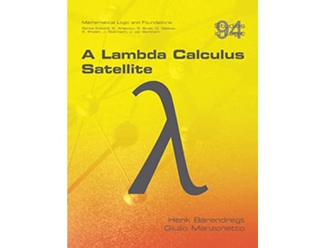 Livro A Lambda Calculus Satellite de Henk Barendregt e Giulio Manzonetto (Inglês)