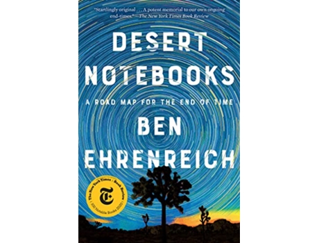 Livro Desert Notebooks de Ben Ehrenreich (Inglês)