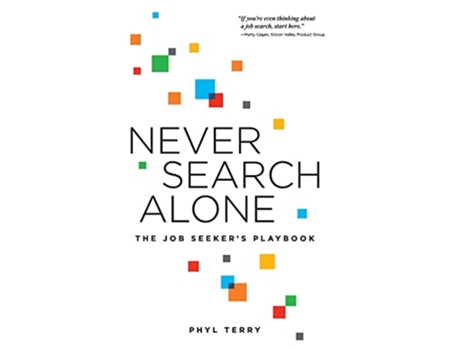 Livro Never Search Alone The Job Seekers Playbook de Phyl Terry (Inglês - Capa Dura)