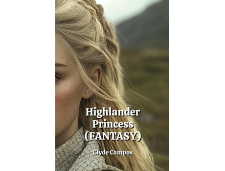 Livro Highlander Princess de Clyde Campos (Inglês)