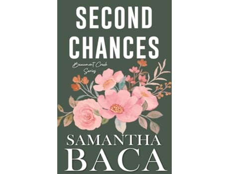 Livro Second Chances de Samantha Baca (Inglês)