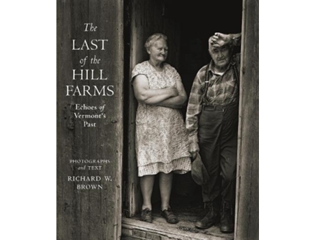 Livro The Last of the Hill Farms de Richard W Brown (Inglês - Capa Dura)