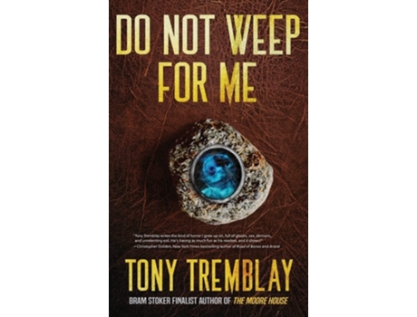 Livro Do Not Weep For Me De Tony Tremblay (inglês - Capa Dura)