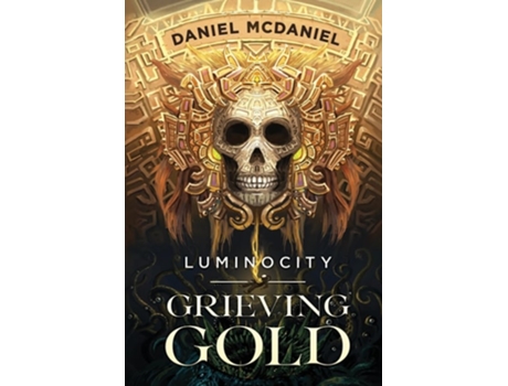 Livro Grieving Gold de Daniel McDaniel (Inglês)